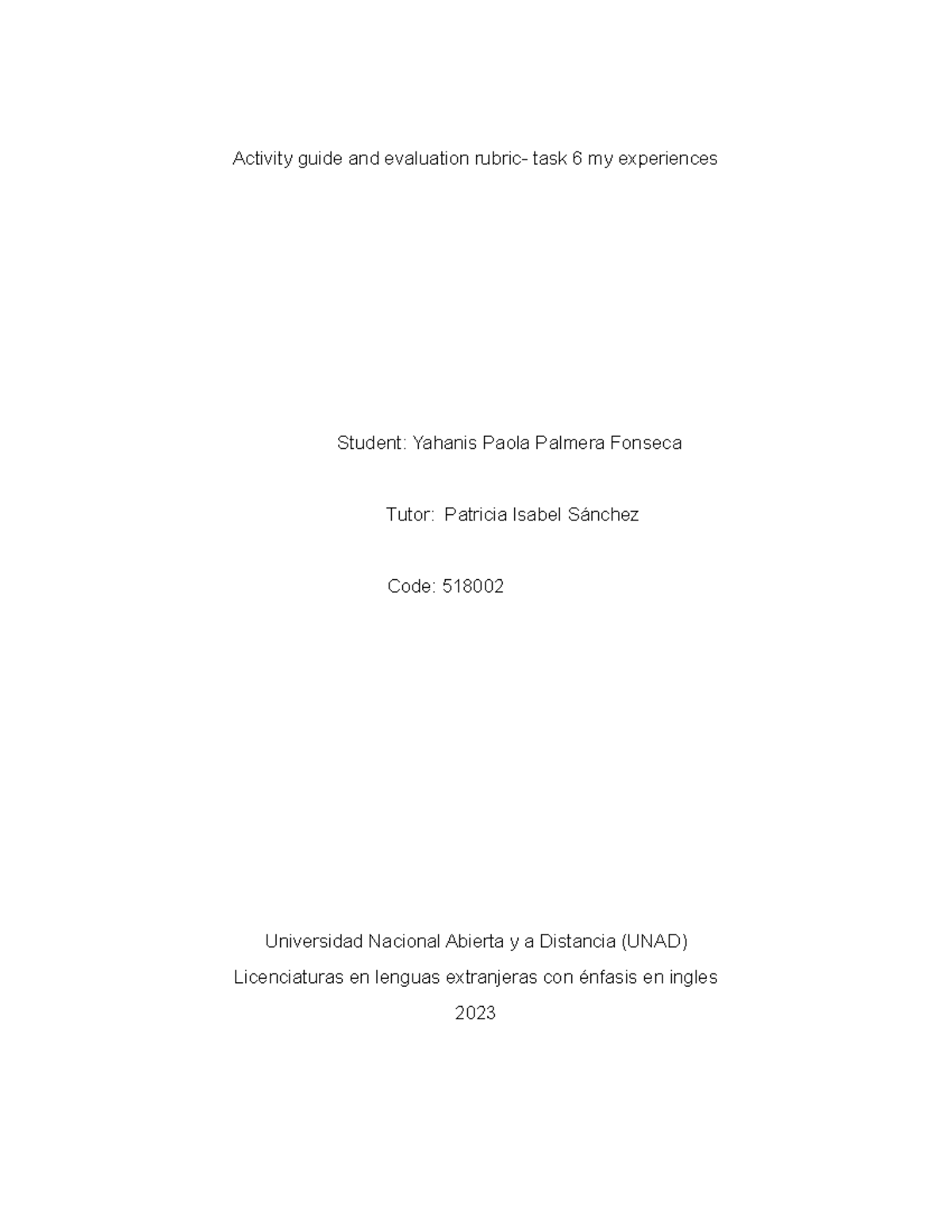 Activity guide and evaluation rubric task 6 - List three things he/she ...
