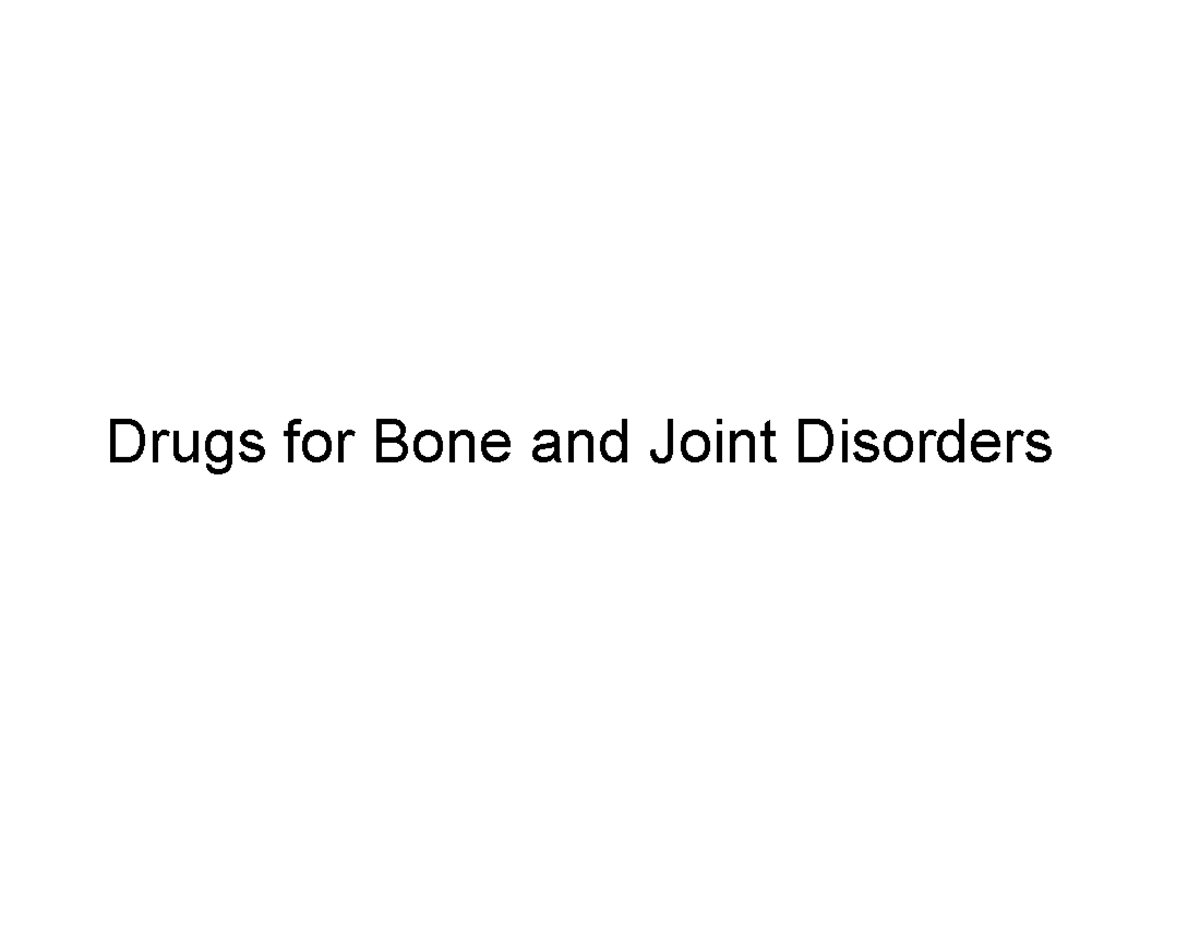 Drugs for bone and joint disorders handout - Drugs for Bone and Joint ...