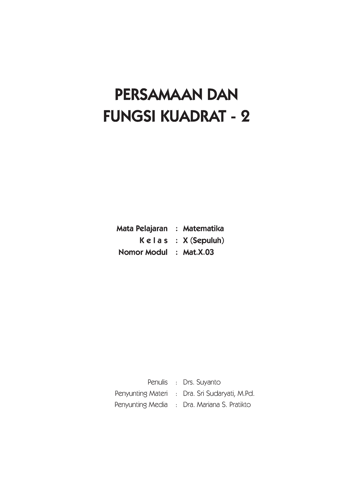 Fs Kuadarat 2 - PERSAMAAN DAN FUNGSI KUADRAT - 2 Penulis : Drs. Suyanto ...