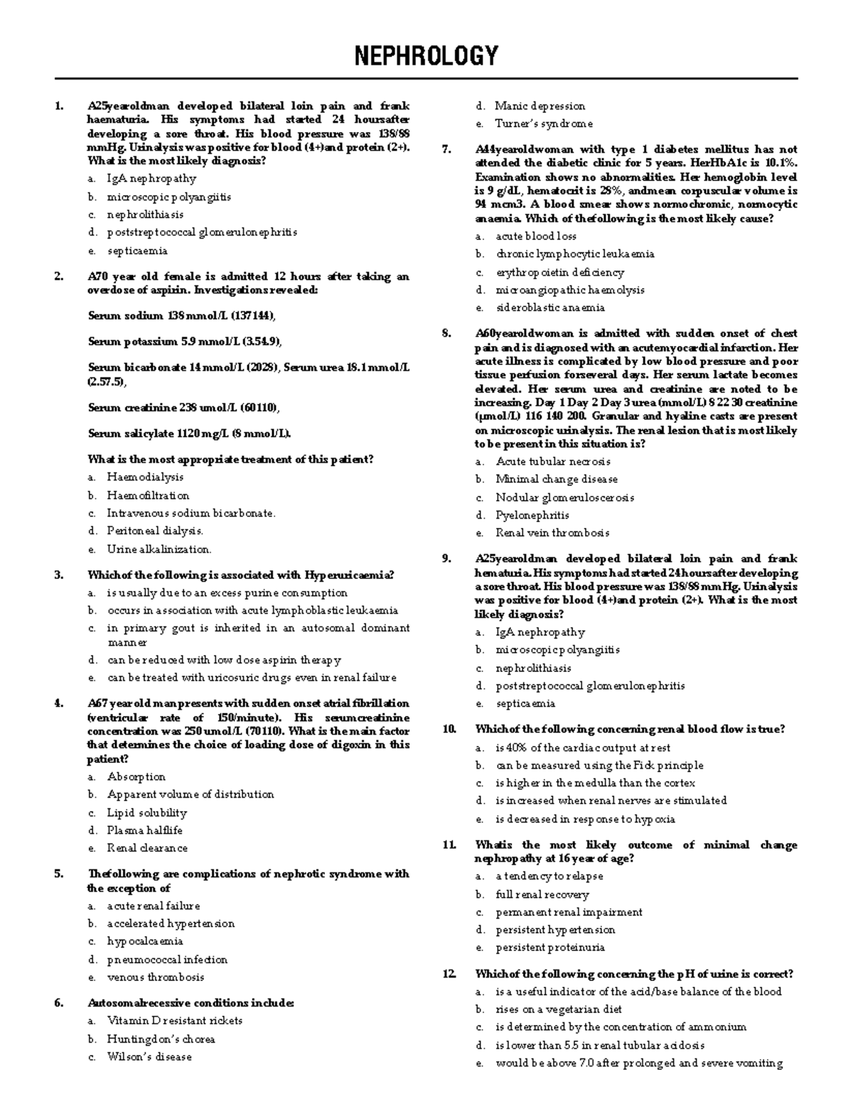 10 nephrology - kidneys - NEPHROLOGY A25yearoldman developed bilateral ...