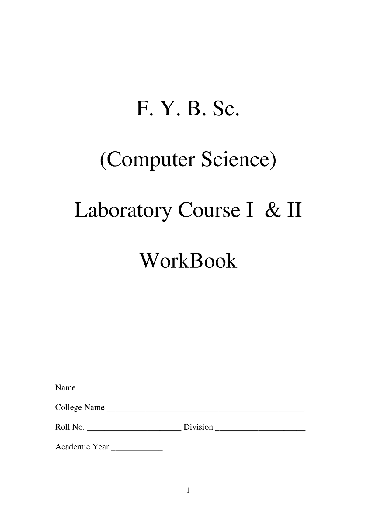 f-y-b-sc-com-ewe-f-y-b-sc-computer-science-laboratory-course-i-ii-workbook-name