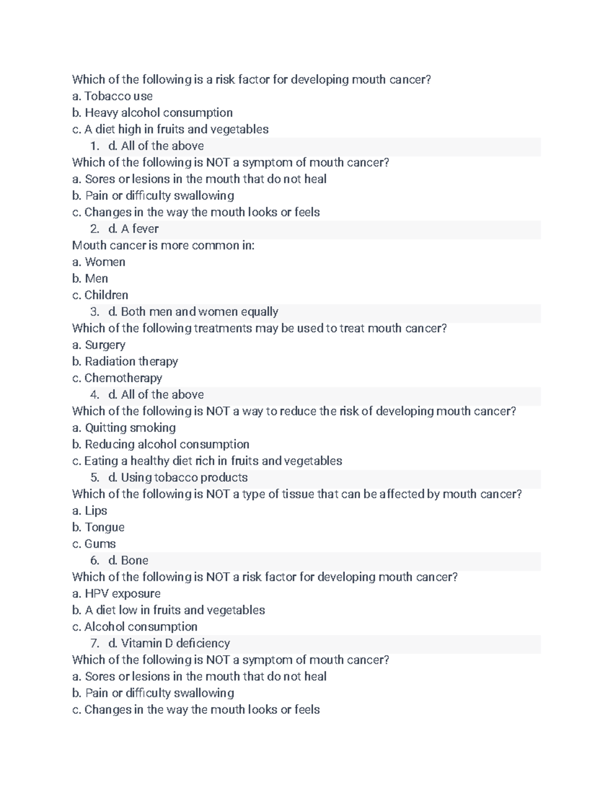 Mouth cancer multiple choice - Which of the following is a risk factor ...