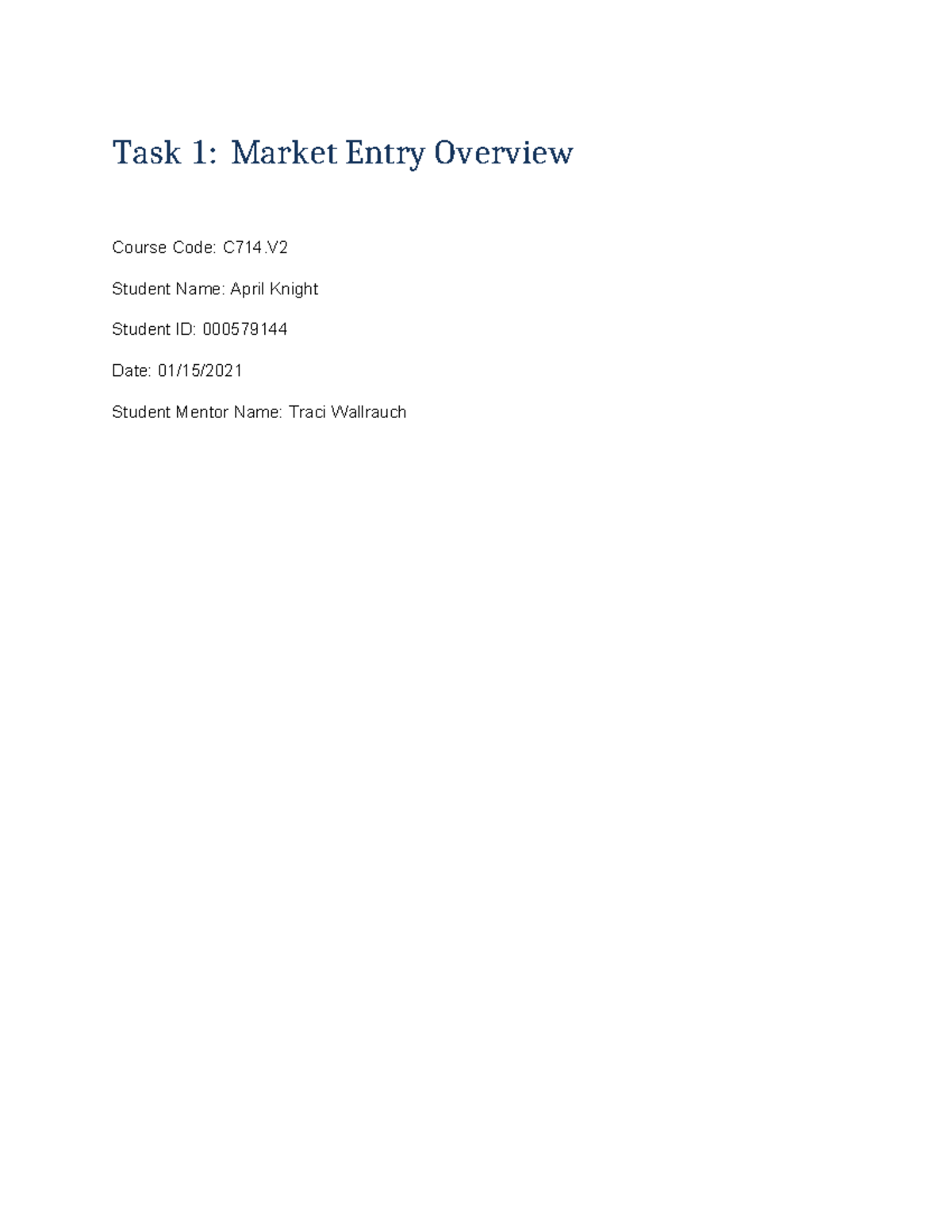 Business Strategy NNM1 Task1 - Task 1: Market Entry Overview Course ...