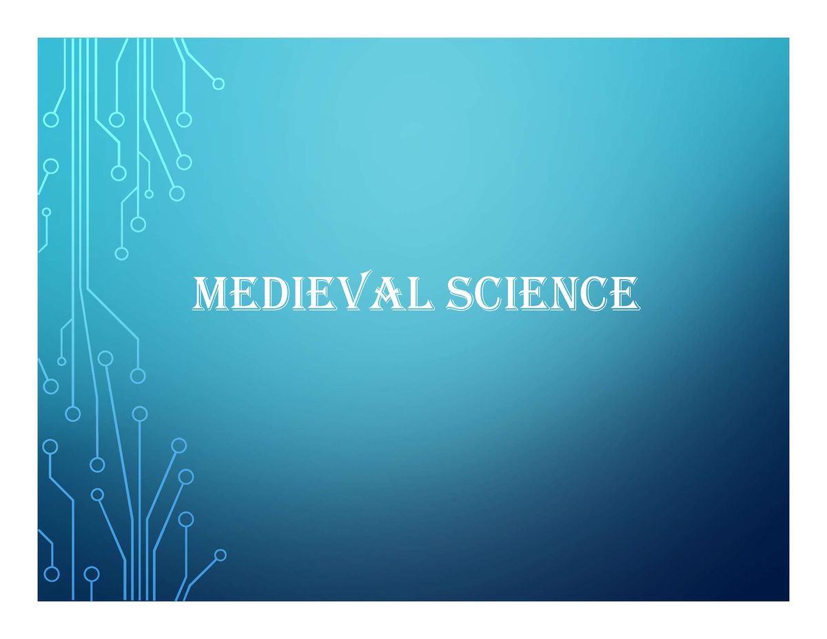 Phy104c - Get All Information - MEDIEVAL SCIENCE The Middle Ages Was ...