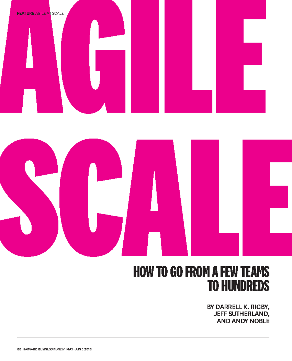 Agile AT Scale - HOW TO GO FROM A FEW TEAMS TO HUNDREDS BY DARRELL K ...