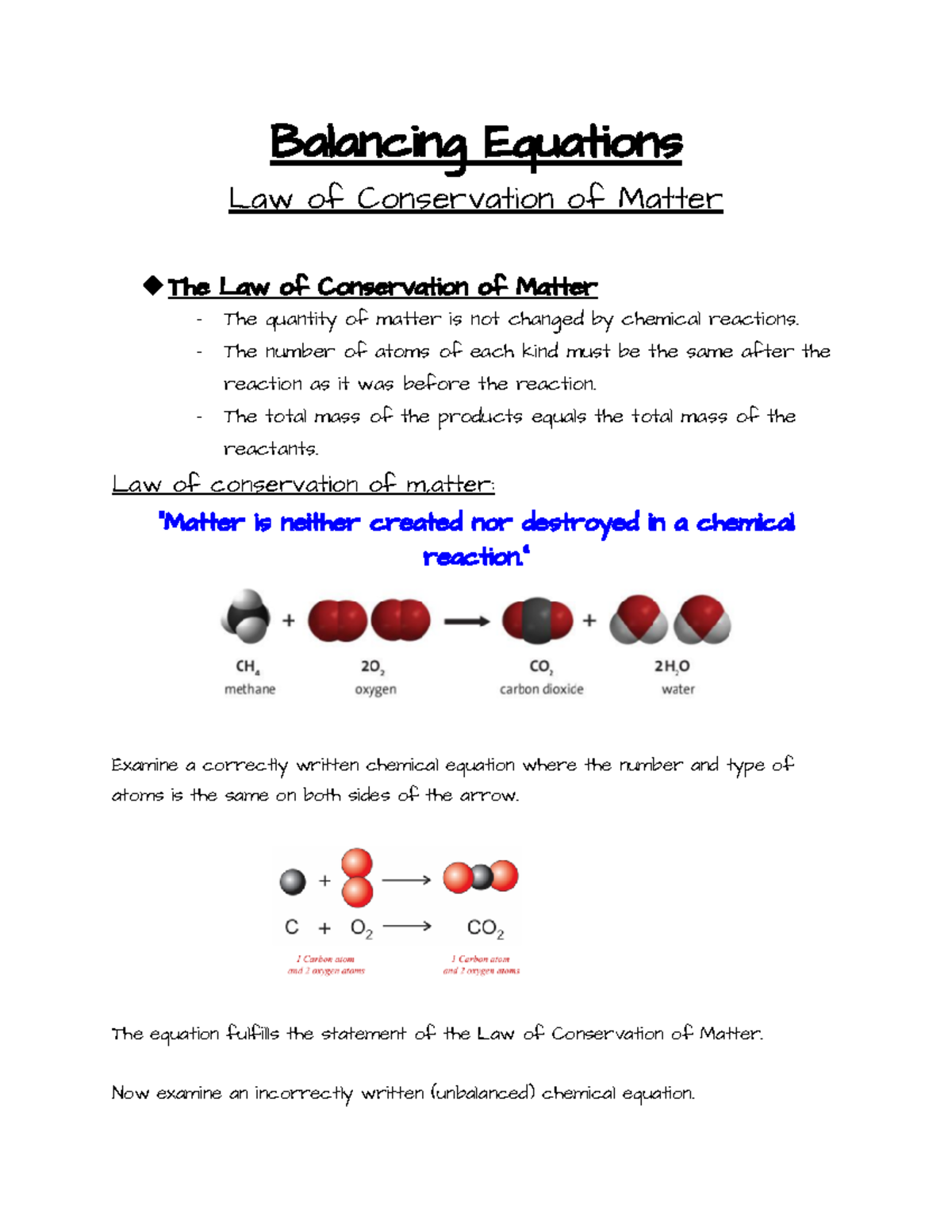Balancing Equations The number of atoms of each kind must be the same