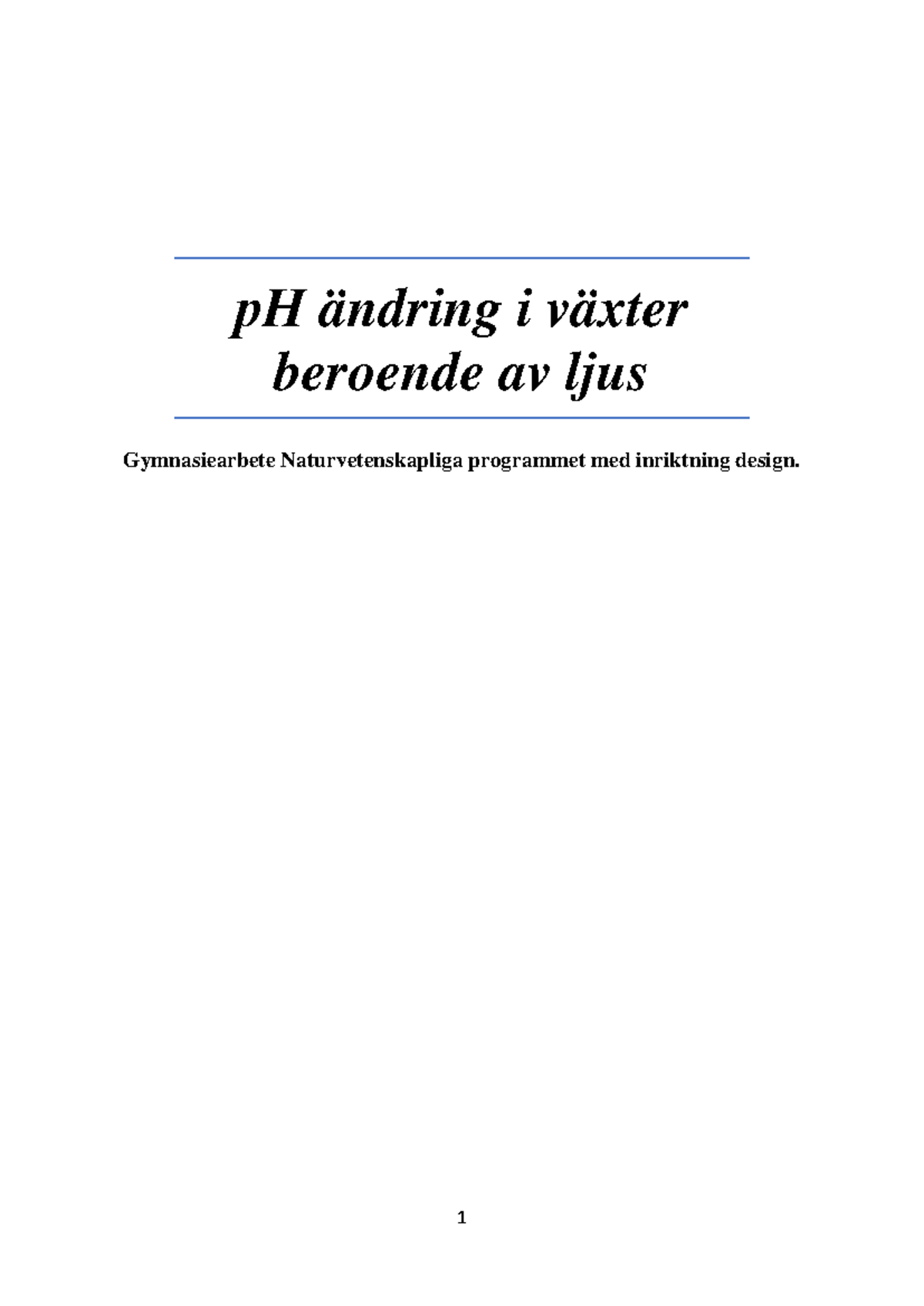 Gymnasiearbetet - Gymnasiearbete Om Hur Ljus Påverkar PH Värdet - PH ...