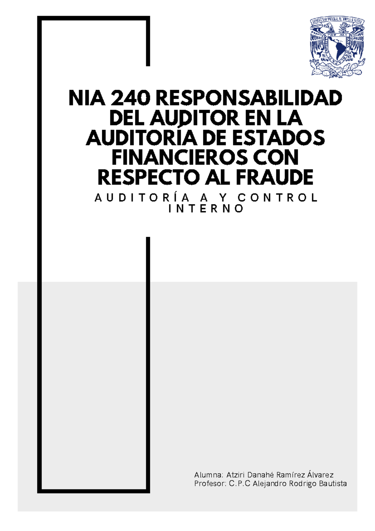 Tarea 3 NIA 240 - NIA 240 RESPONSABILIDAD DEL AUDITOR EN LA AUDITORÍA ...