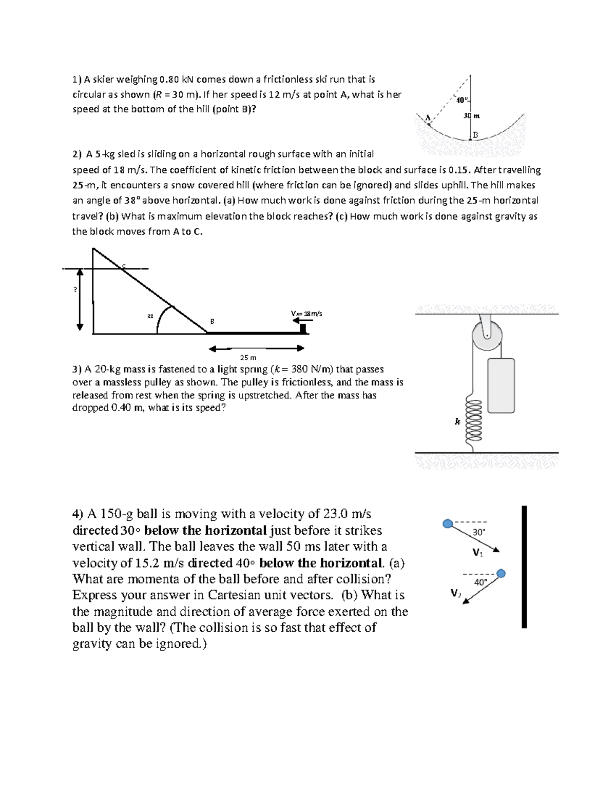 Test 3 review problems - A skier weighing 0 kN comes down a ...