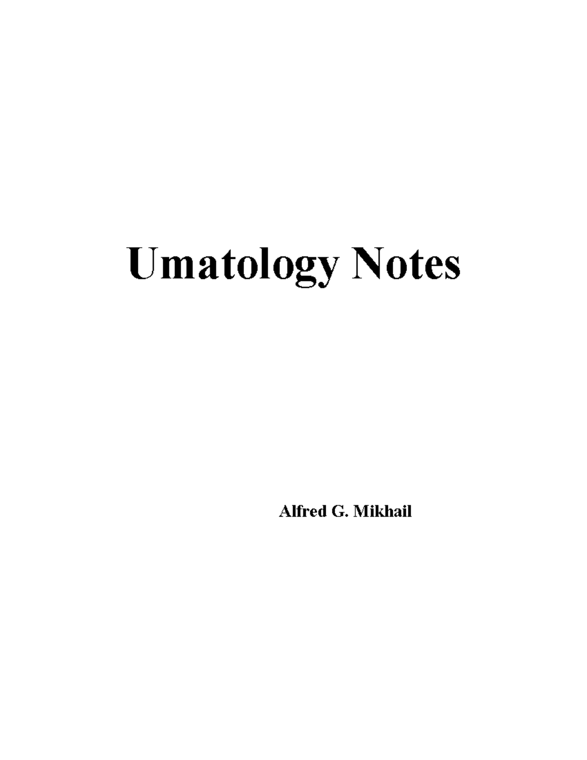 Exam, questions and answers - Umatology Notes Alfred G. Mikhail Section ...