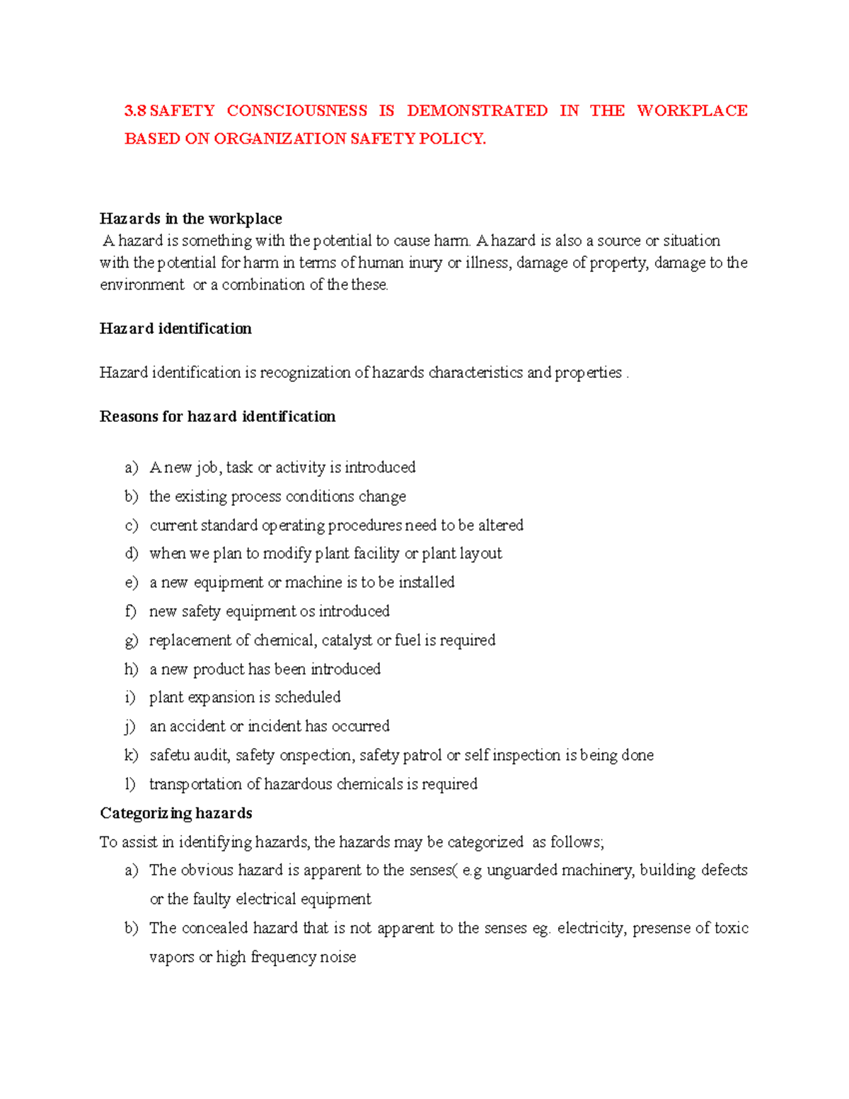 Safety IN THE WORK Place 3 SAFETY CONSCIOUSNESS IS DEMONSTRATED IN