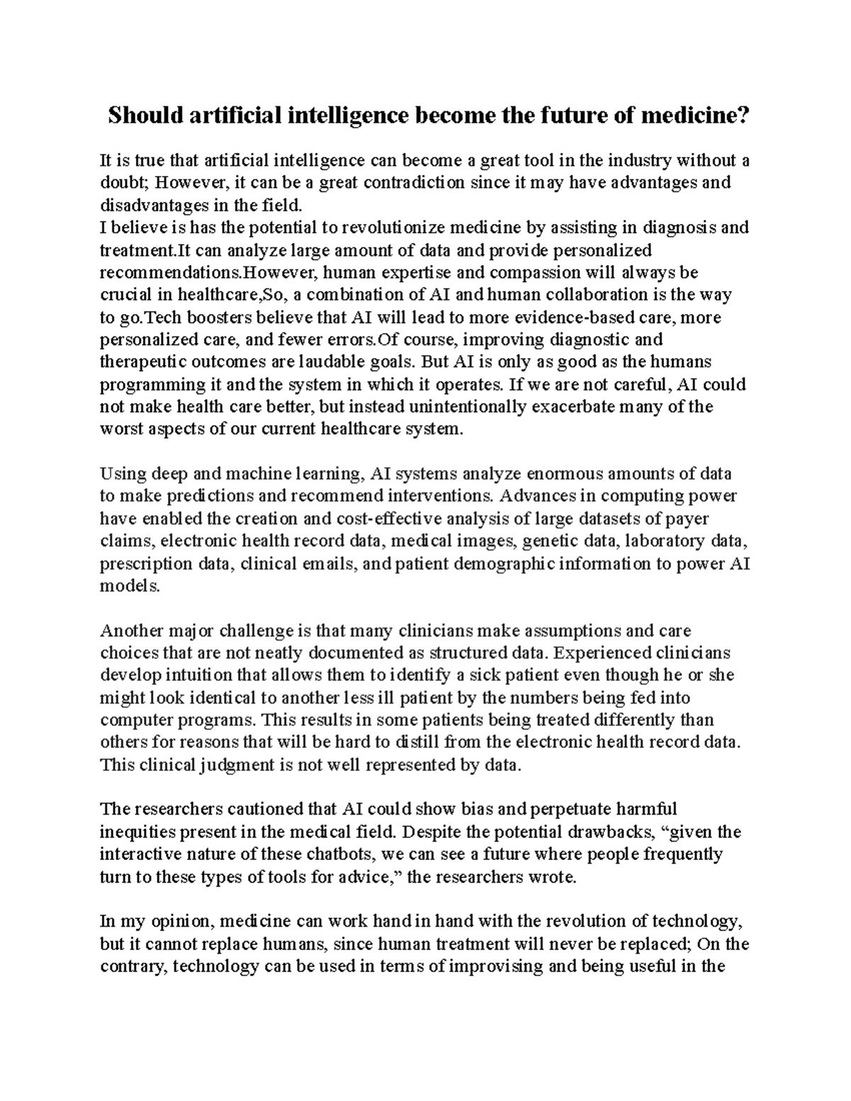 Should artificial intelligence the future of medicine I