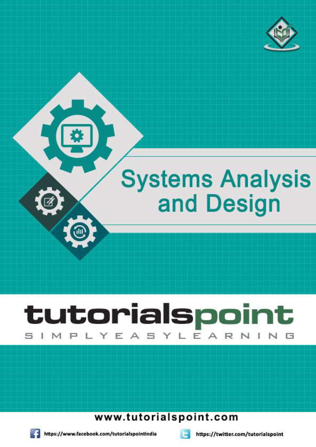 System Analysis And Design Tutorial - I About The Tutorial Systems ...