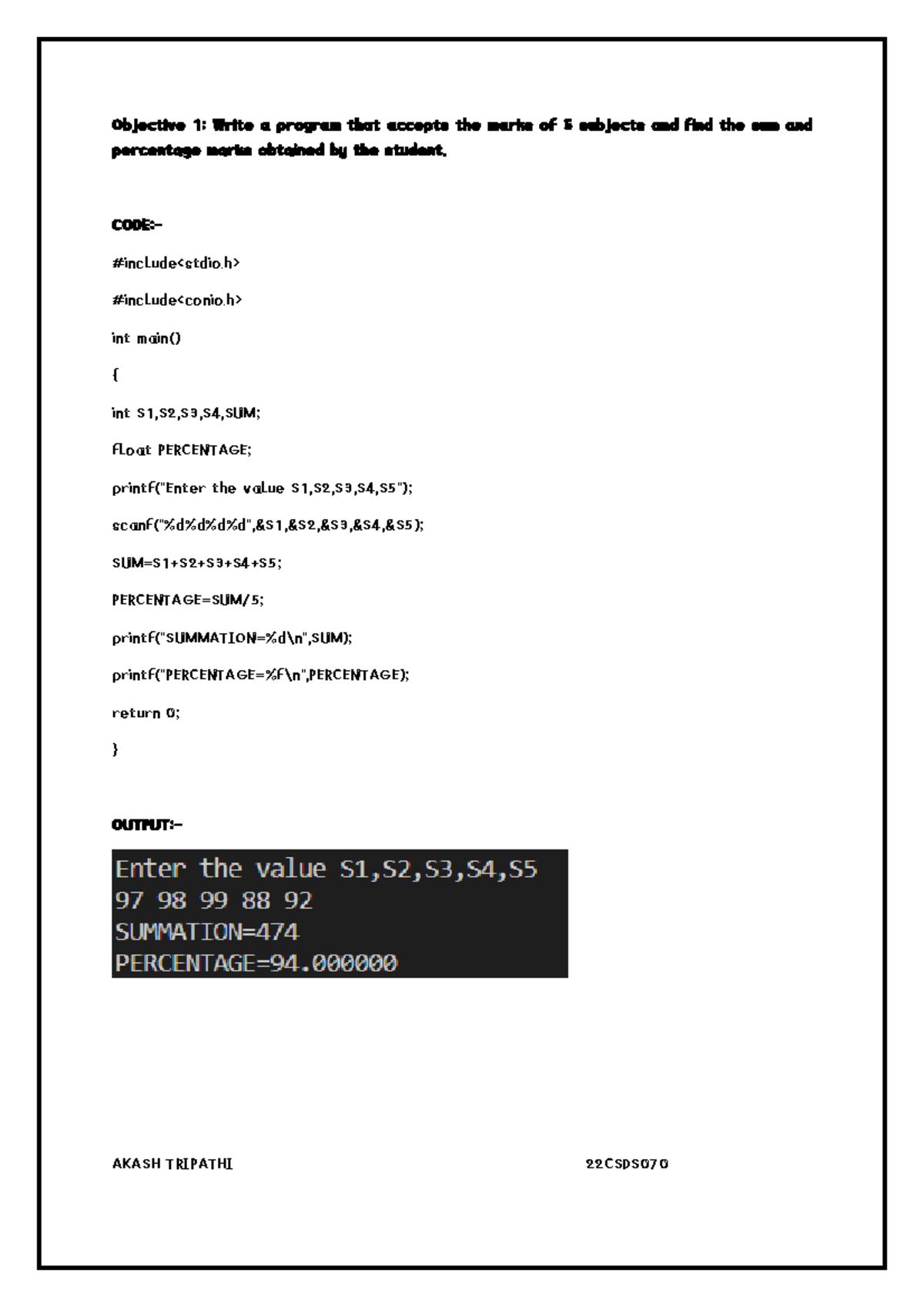Pps program - Objective 1 : Write a program that accepts the marks of 5 ...