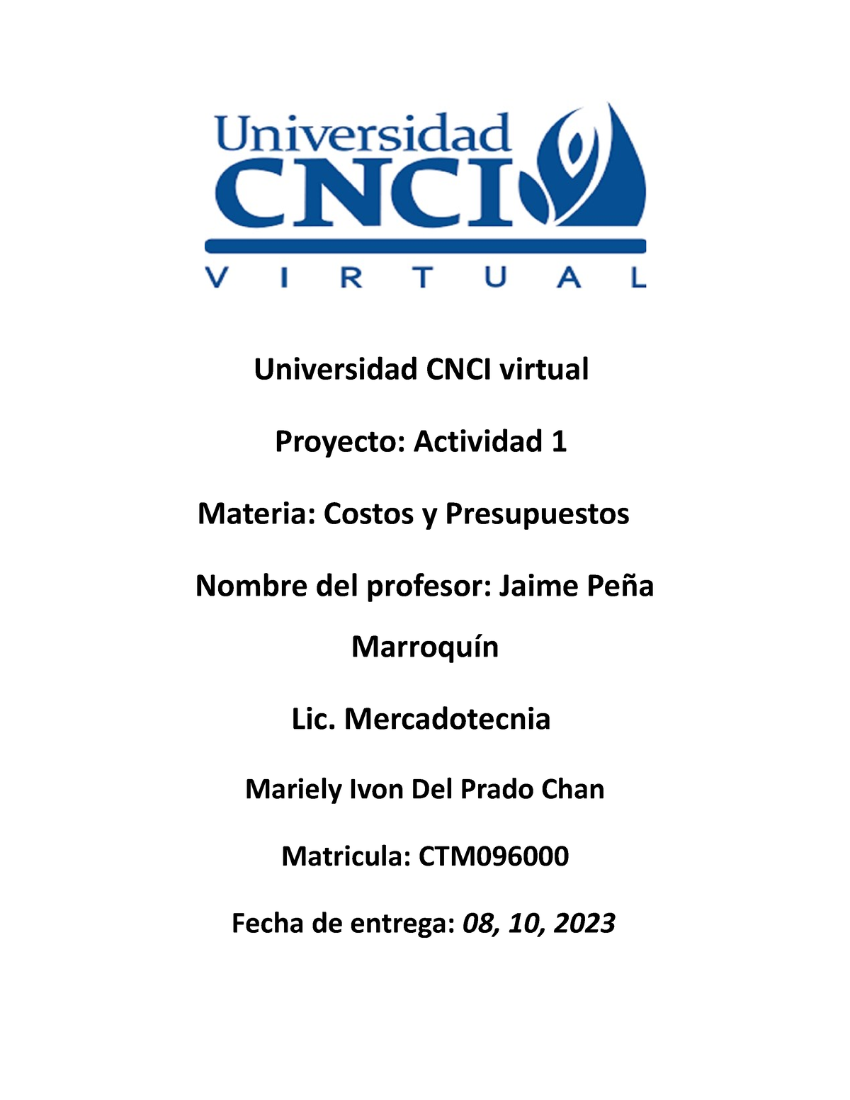 Actividad 1 - Para Ustedes - Universidad CNCI Virtual Proyecto ...