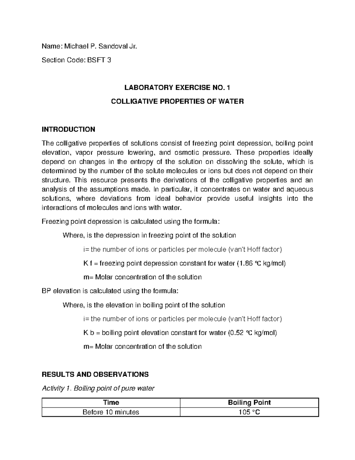 Colligative Properties OF Water NO. 1 Name Michael P. Sandoval Jr