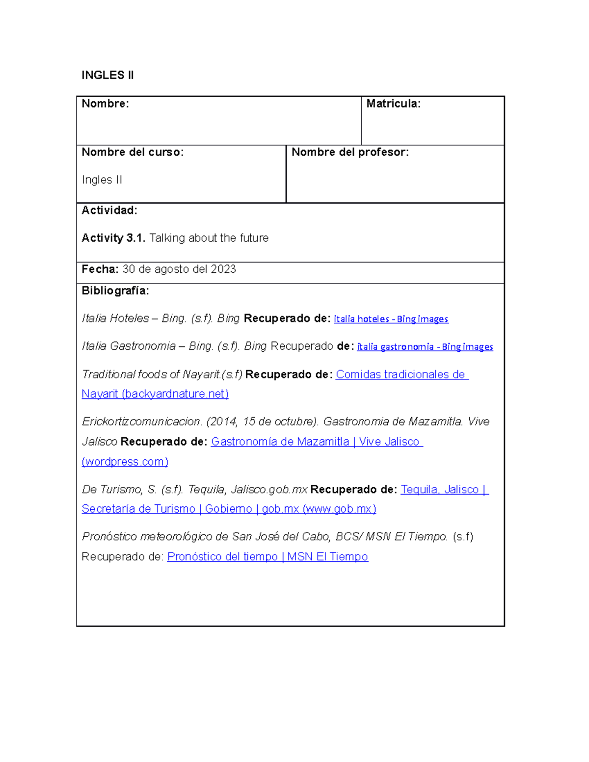 Activity 3Ingles - actividad 3 - INGLES II Nombre: Matricula: Nombre ...