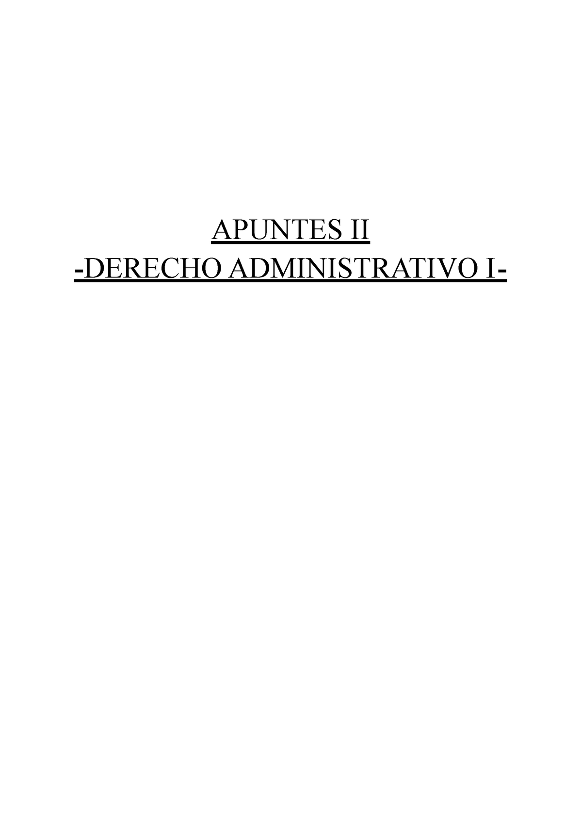 Apuntes II - Últimos Temas De Derecho Administrativo - APUNTES II ...