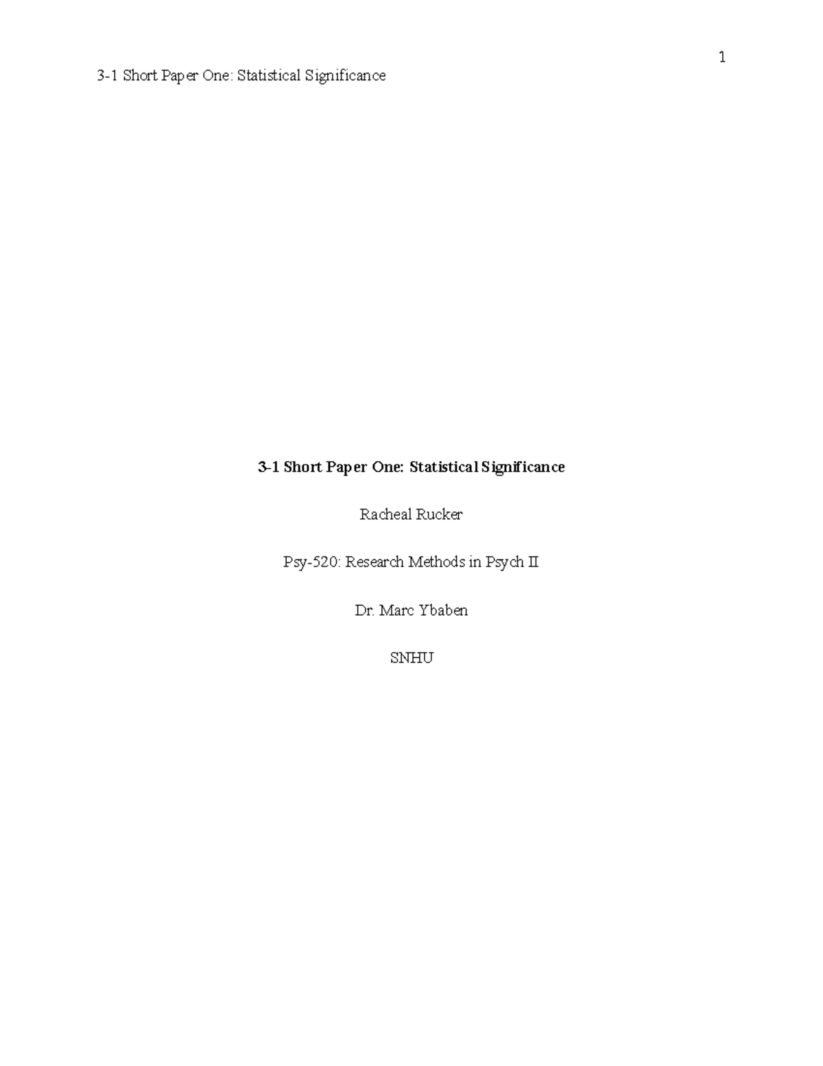 3-1 Short Paper One Statistical Significance - Marc Ybaben SNHU 2 3-1 ...