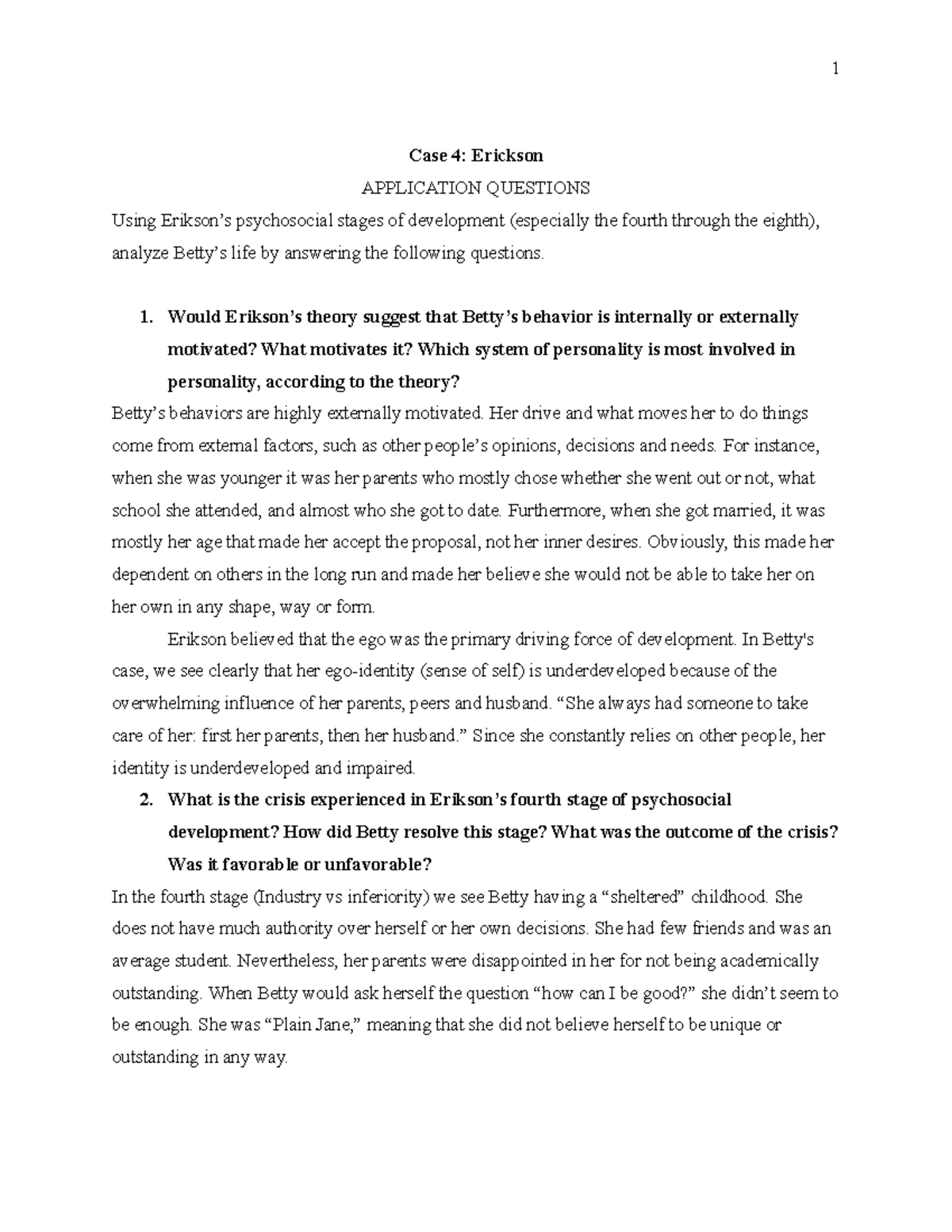 Case 4 Erickson Case 4 Erickson APPLICATION QUESTIONS Using Erikson