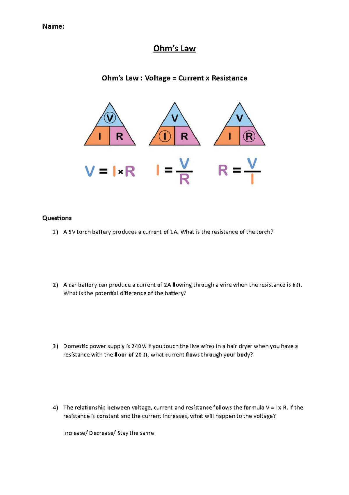 Ohms law Worksheet used on prac for physics (low ability) Name Ohm’s Law Ohm’s Law