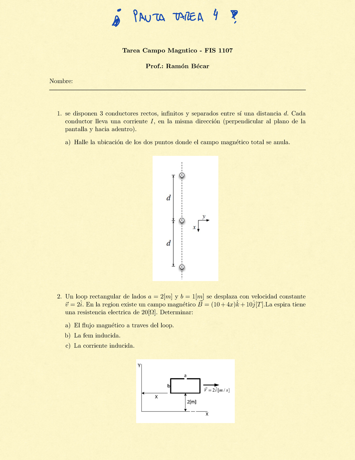 Tarea 4 Campo Magnetico 2021 - Tarea Campo Magntico - FIS 1107 Prof ...