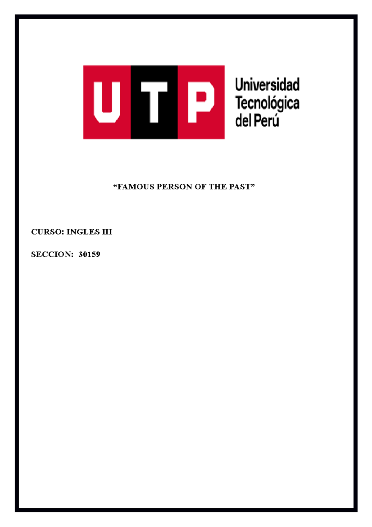 Ingles 3 - “FAMOUS PERSON OF THE PAST” - “FAMOUS PERSON OF THE PAST ...