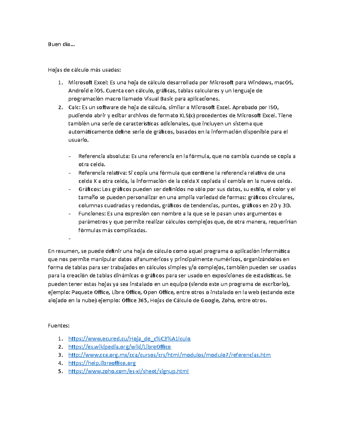 Hojas de calculo Buen día... Hojas de cálculo más usadas Microsoft Excel Es una hoja de Hojas de calculo Buen día... Hojas de cálculo más usadas Microsoft Excel Es una hoja de