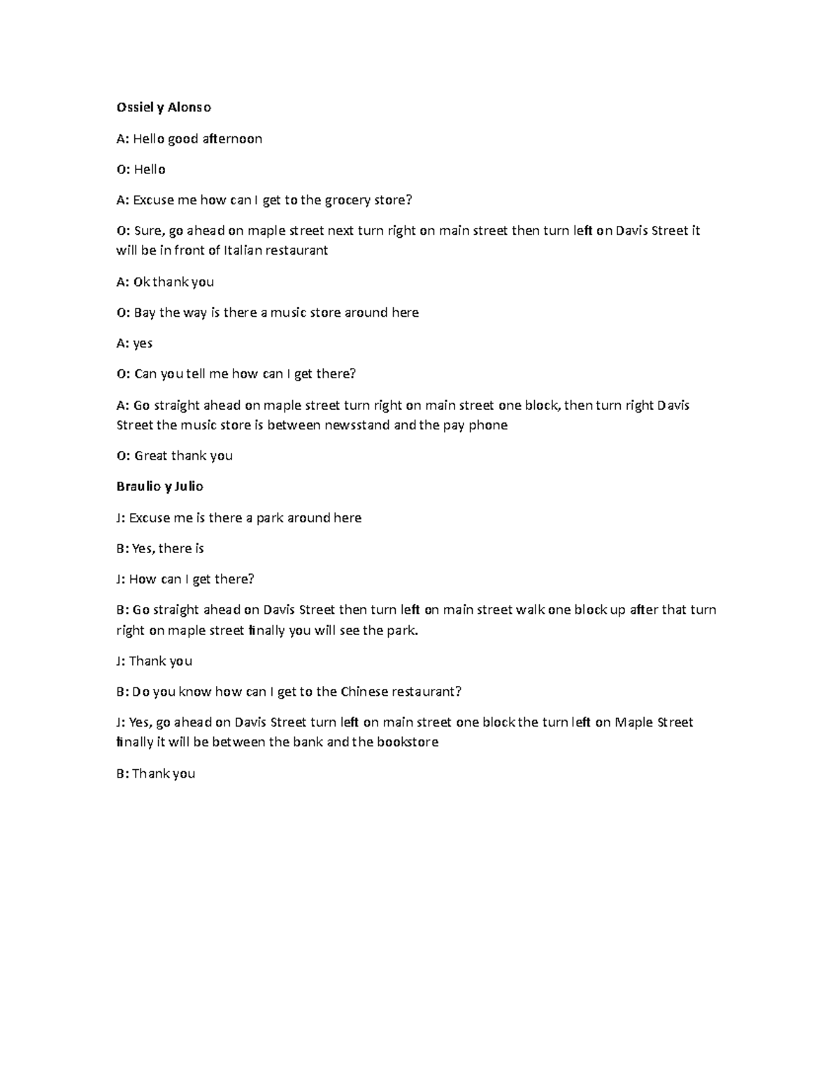 Trabajo de ingles - speaking - Ossiel y Alonso A: Hello good afternoon ...