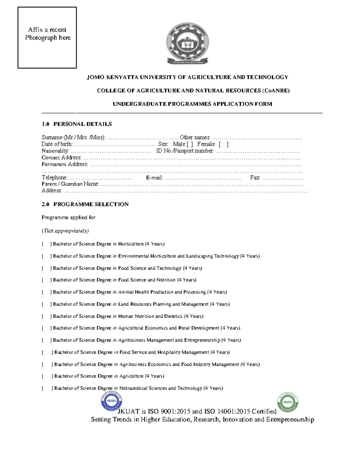Coanre Undergraduate ApplicationFORM JKUAT is ISO 90012015 and ISO 140012015 Certified