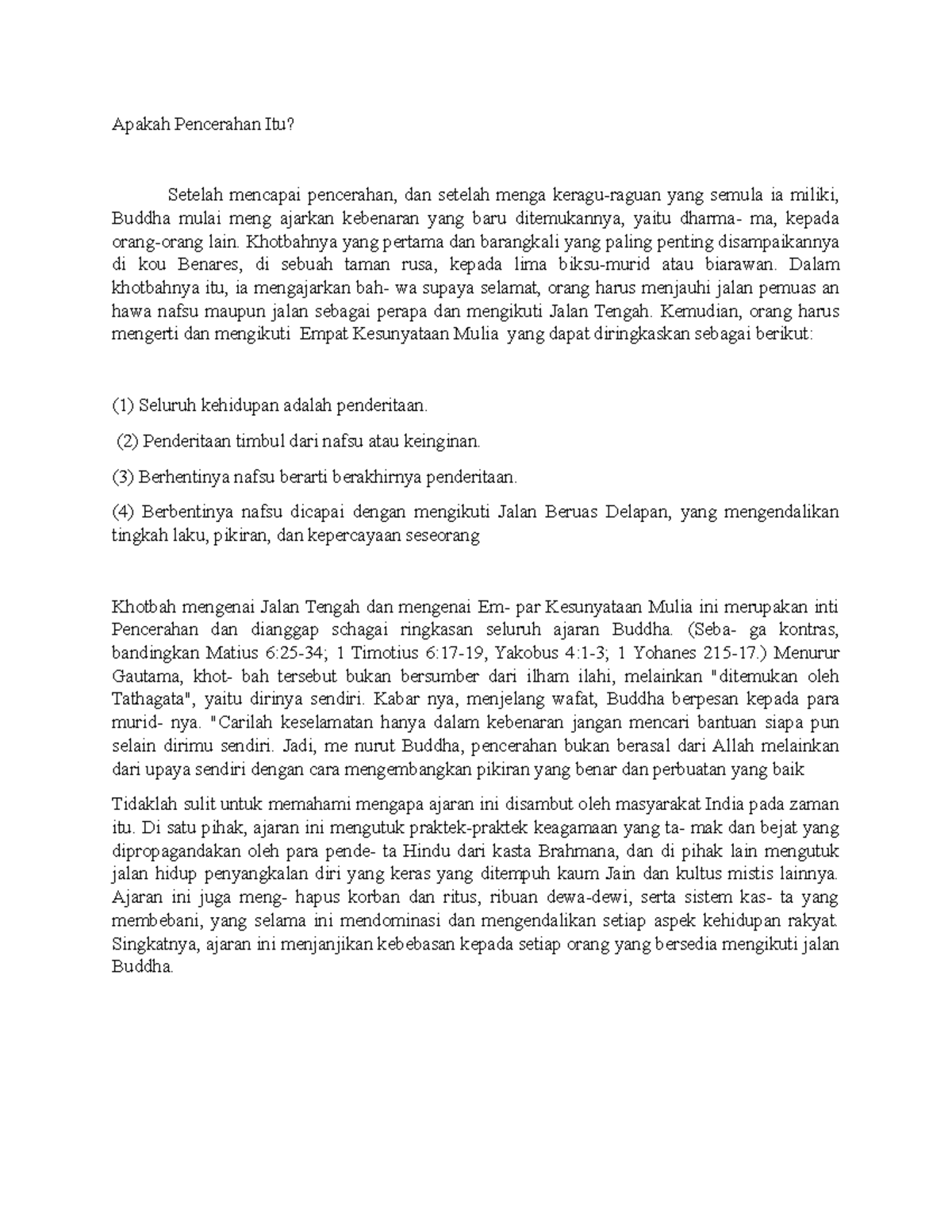 Apakah Pencerahan Itu Apakah Pencerahan Itu? Setelah mencapai