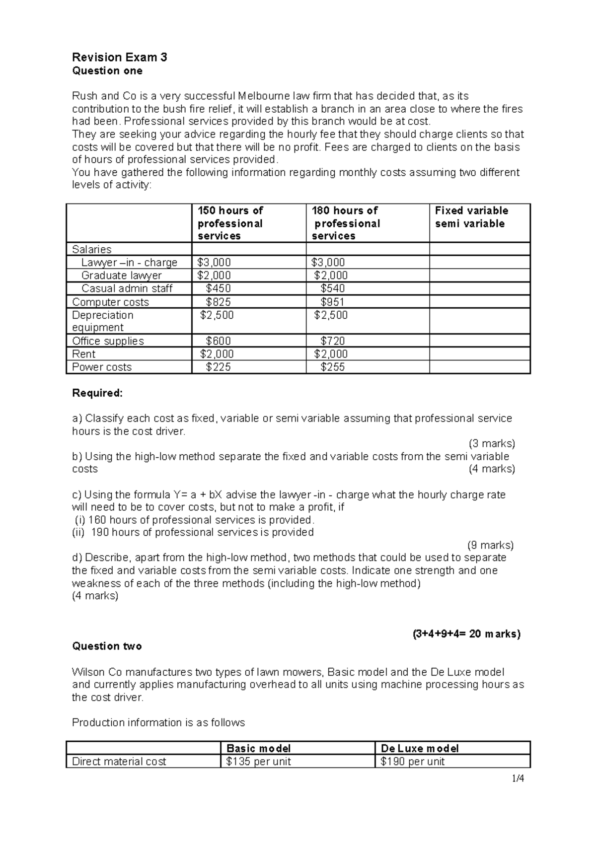 Revision exam 3 - Revision Exam 3 Question one Rush and Co is a very ...