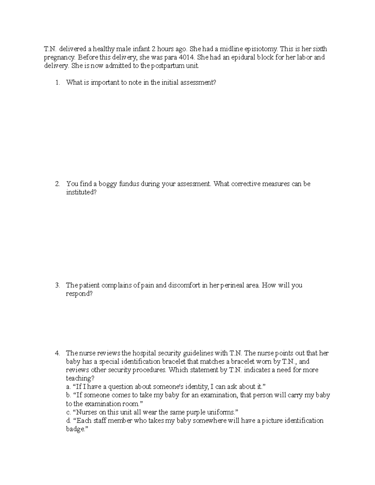 Post partum case study - T. delivered a healthy male infant 2 hours ago ...