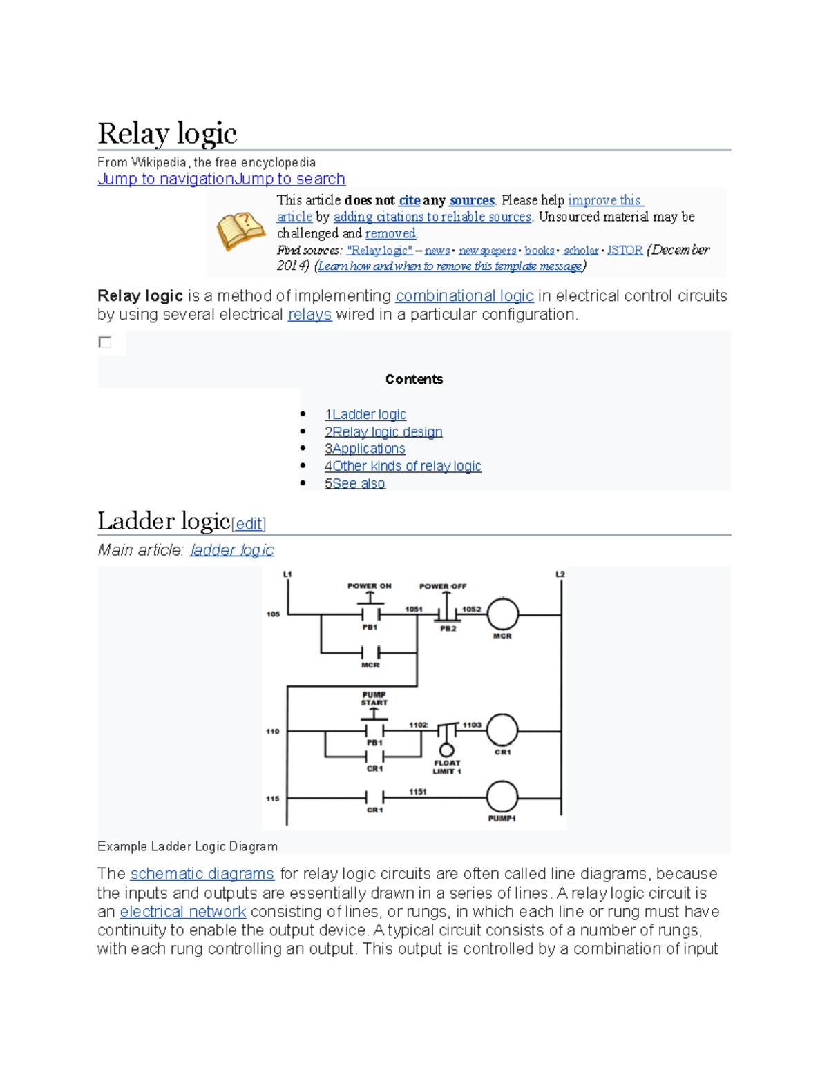 Relay Logic Relay logic From Wikipedia, the free encyclopedia Jump to