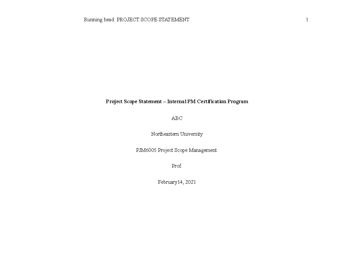 Project Scope Statement (Final) - Running head: PROJECT SCOPE STATEMENT ...