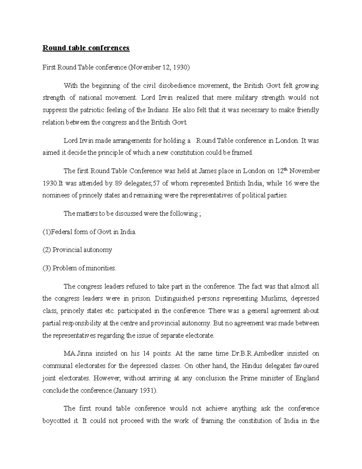Round table conferences - Lord Irvin realized that mere military ...