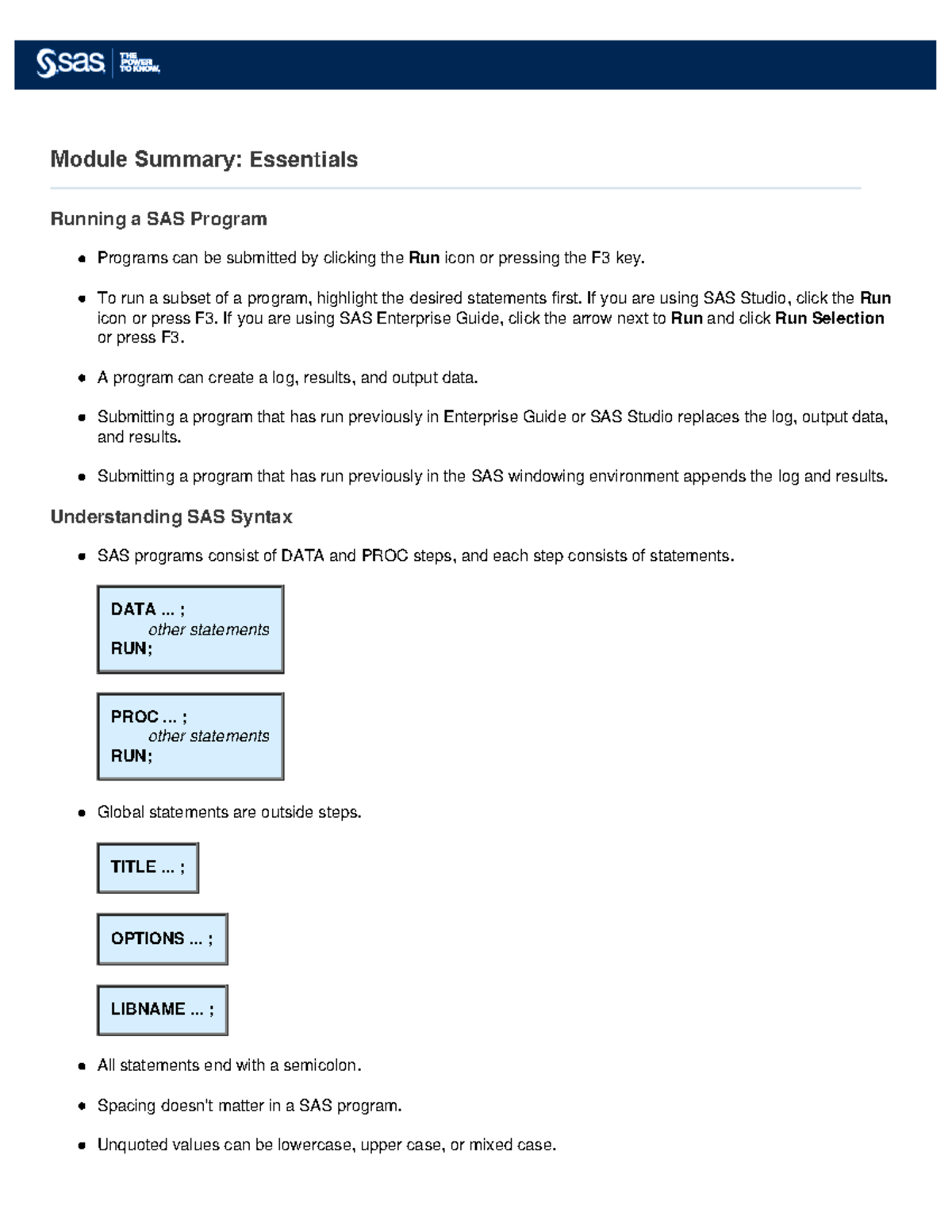 Week 1 - like - Module Summary: Essentials Running a SAS Program ...