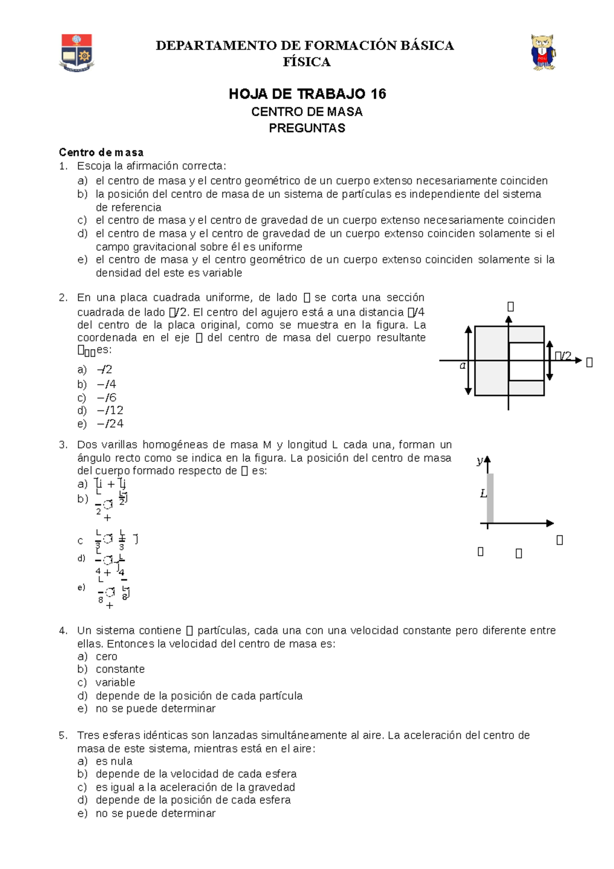Hoja de trabajo 16 - Centro de masa - DEPARTAMENTO DE FORMACIÓN BÁSICA ...