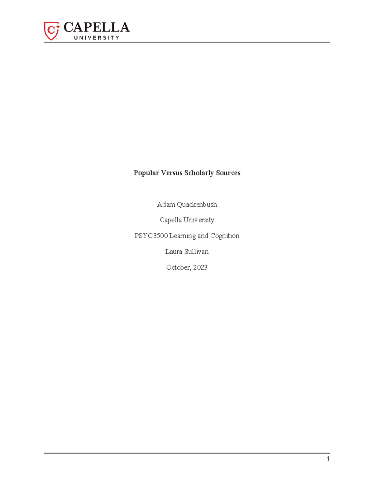 U3A1 - Week three Assignment 1 - Popular Versus Scholarly Sources Adam ...