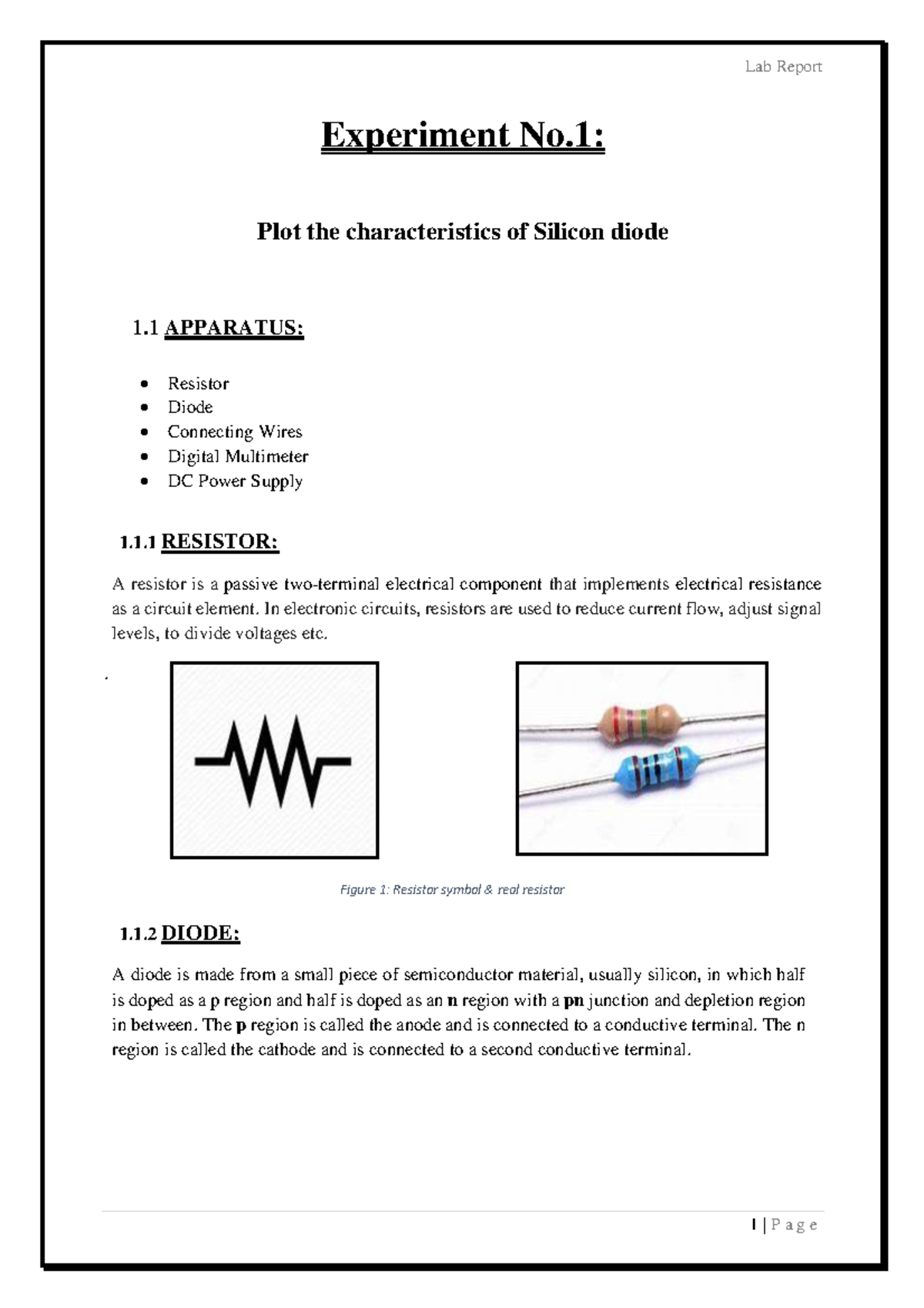 Lab report (1,2,3) by the students of UET Figure 1 Resistor symbol & real resistor Experiment