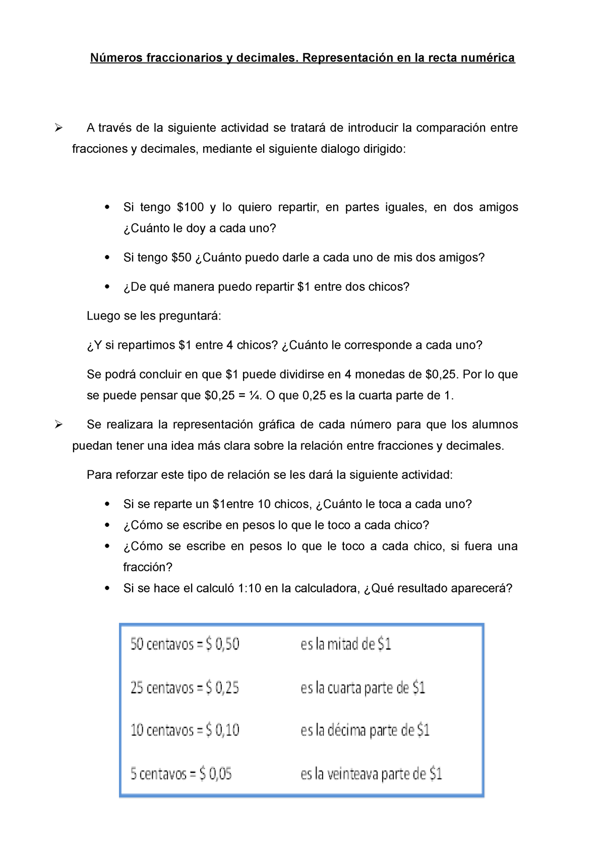 Números Fraccionarios Y Decimales Representación En La Recta Numérica A Través De La Siguiente 5490