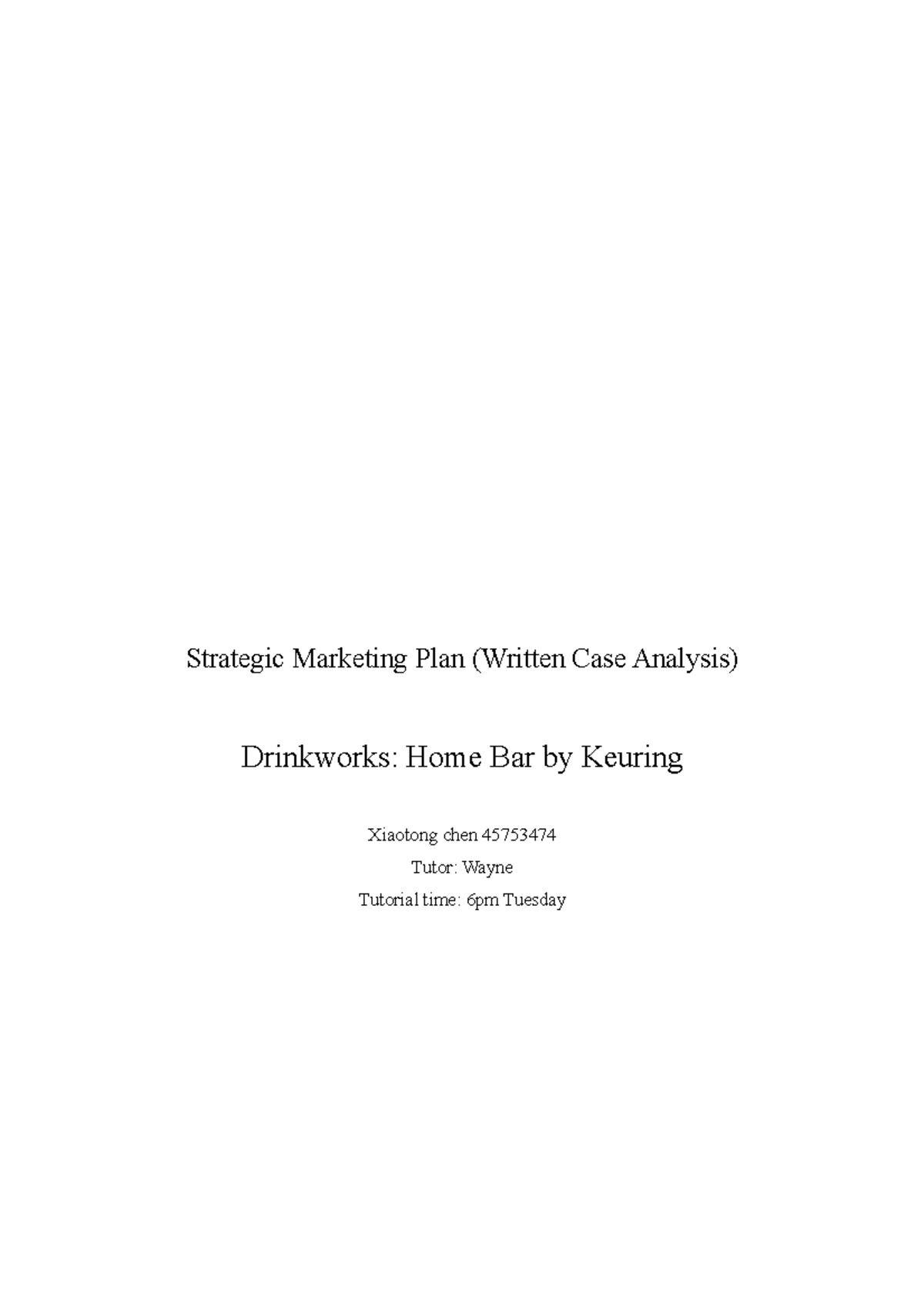 mktg303 case analysis Strategic Marketing Plan (Written Case Analysis