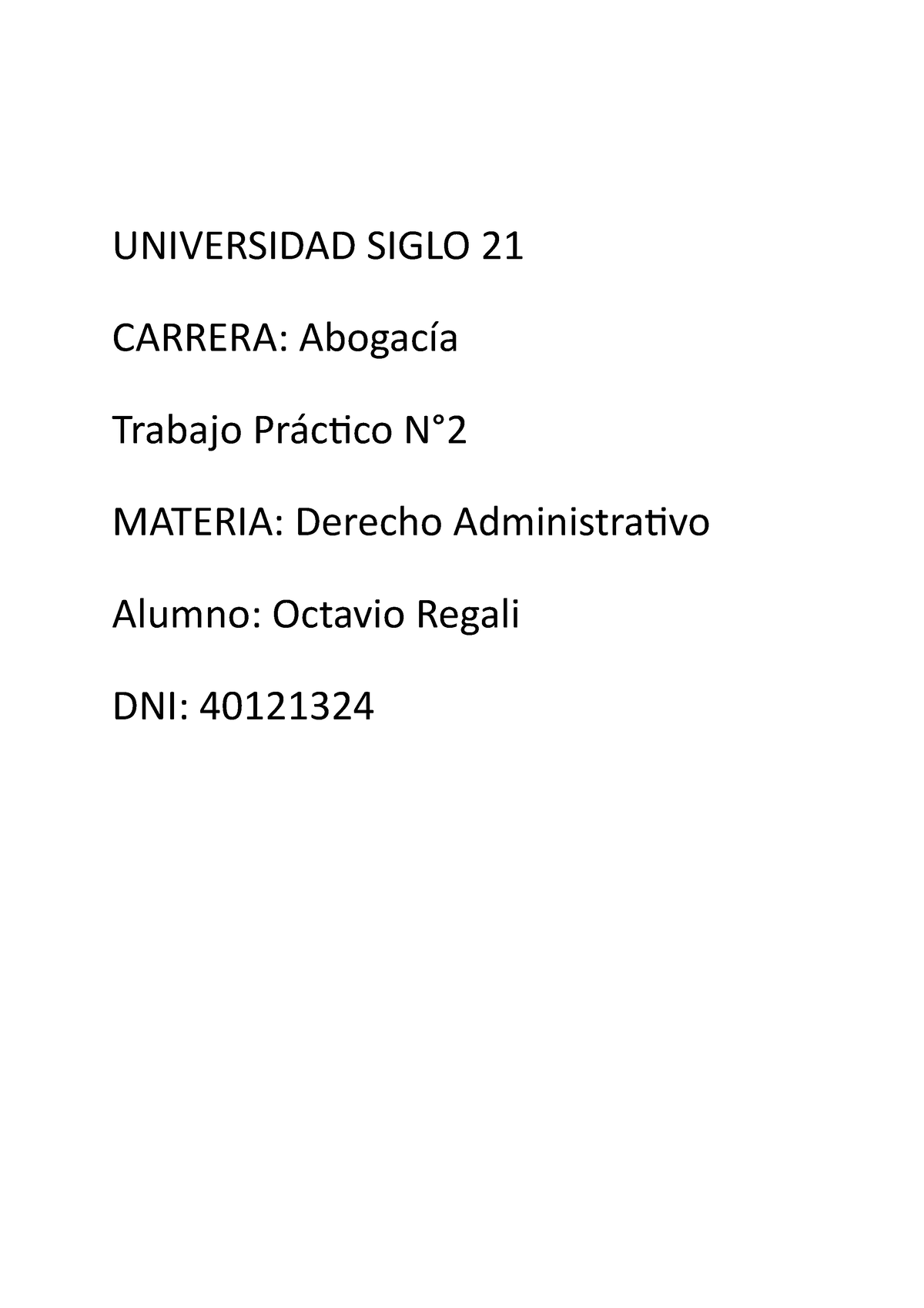 T.P 2 Derecho Administrativo - UNIVERSIDAD SIGLO 21 CARRERA: Abogacía ...