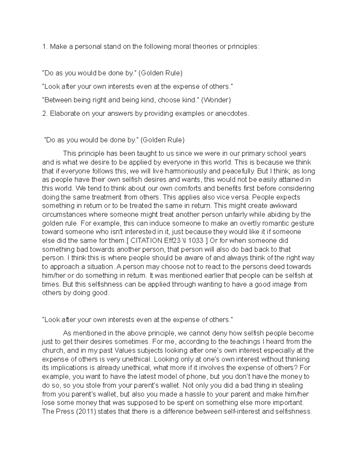 Ethics quiz in week 2 Make a personal stand on the following moral