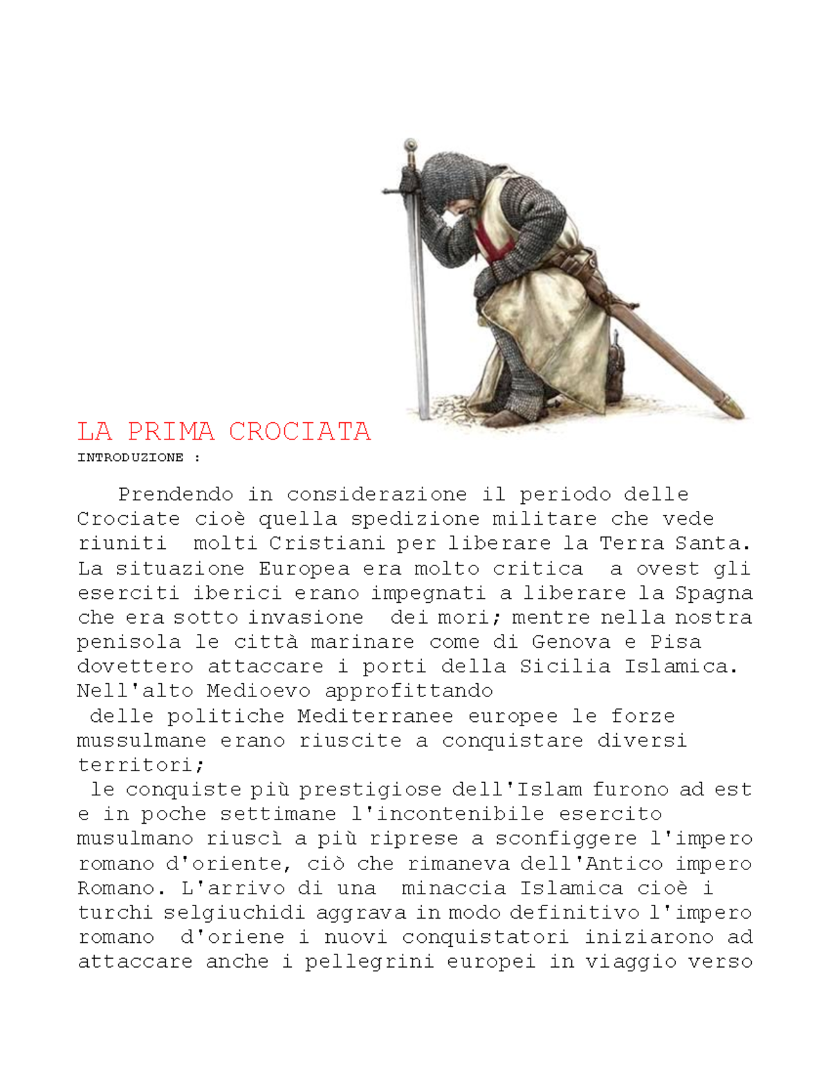 LA Prima Crociata LA PRIMA CROCIATA