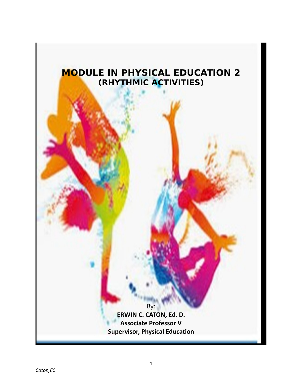 Module 1-L2 PE 2 - MODULE IN PHYSICAL EDUCATION 2 (RHYTHMIC ACTIVITIES ...