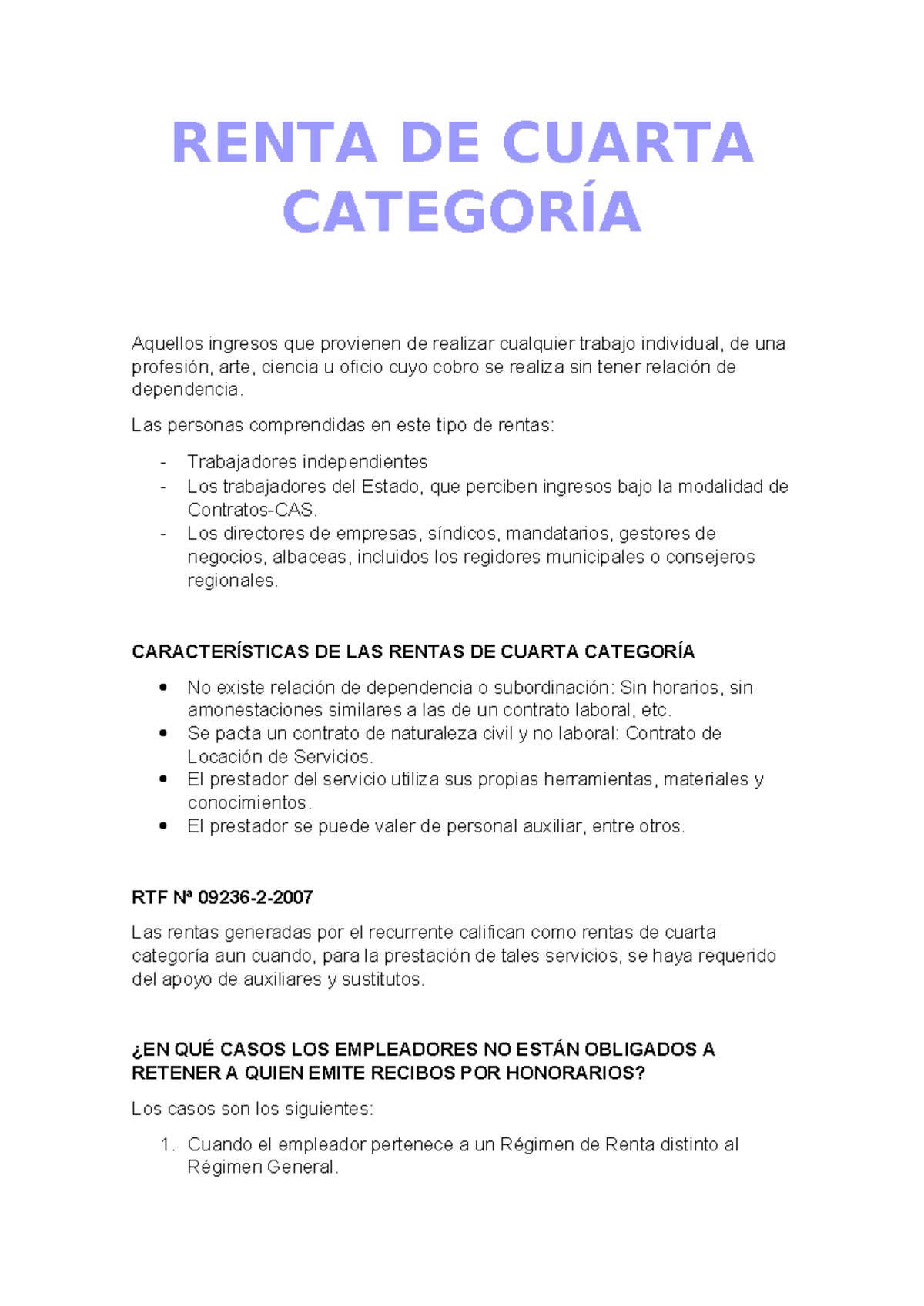 Renta DE Cuarta Categoría RENTA DE CUARTA CATEGORÍA Aquellos ingresos