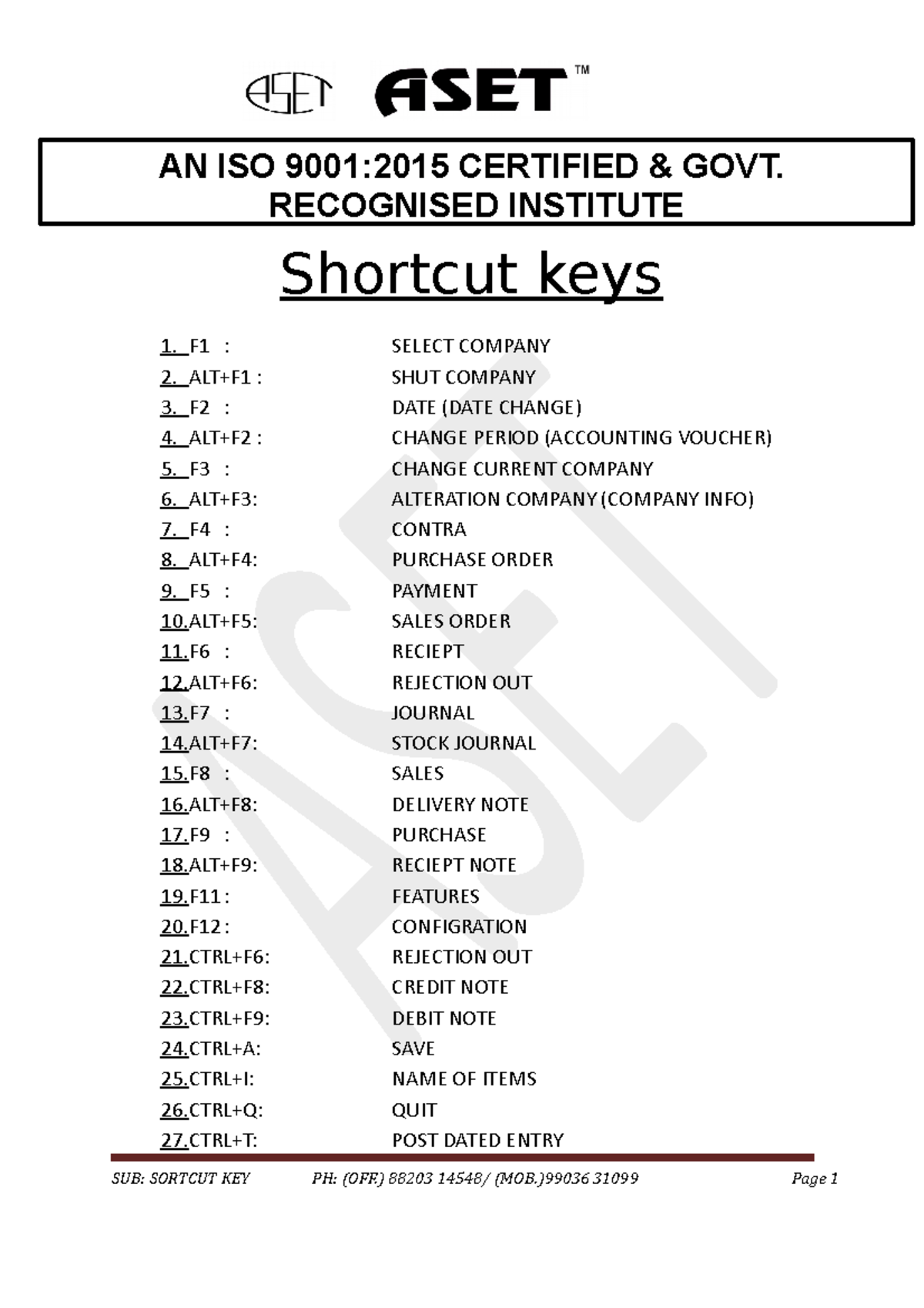 Shortcut Keys TALLY NOTES Shortcut Keys 1 F1 SELECT COMPANY 2 
