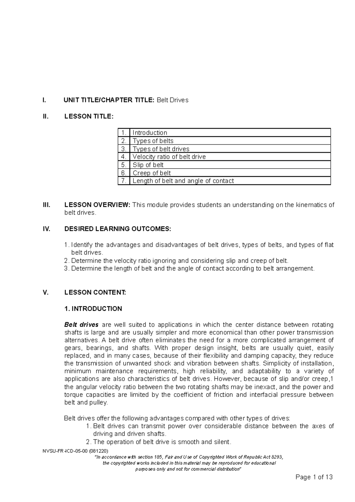 Belt drives I. UNIT TITLE/CHAPTER TITLE Belt Drives II. LESSON TITLE