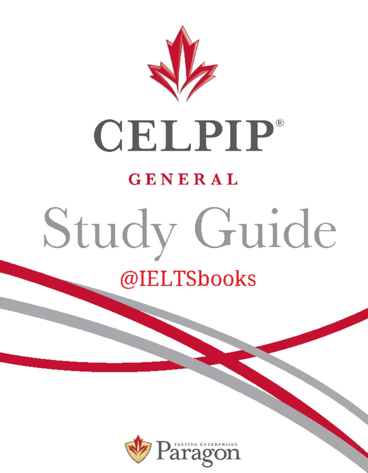 Celpip General Study Guide - Study Guide CELPIP-General Study Guide ...
